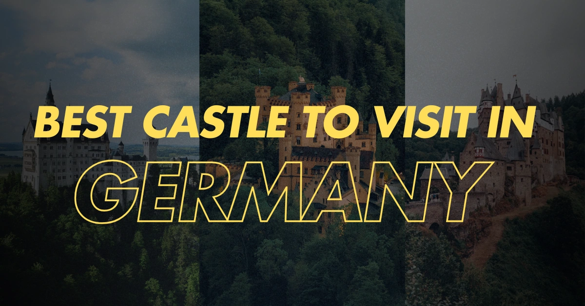 Best Castle to Visit in Germany