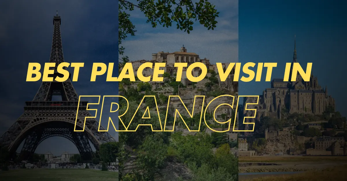 Best Place to Visit in France