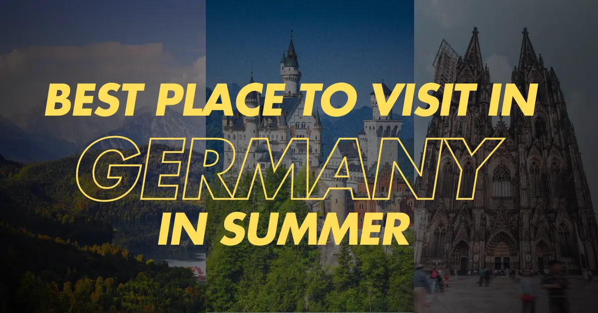 Best Place to Visit in Germany in Summer