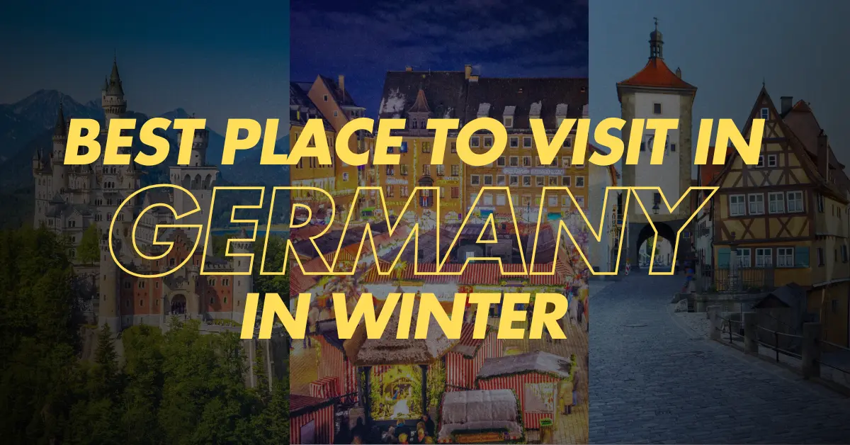 Best Place to Visit in Germany in Winter